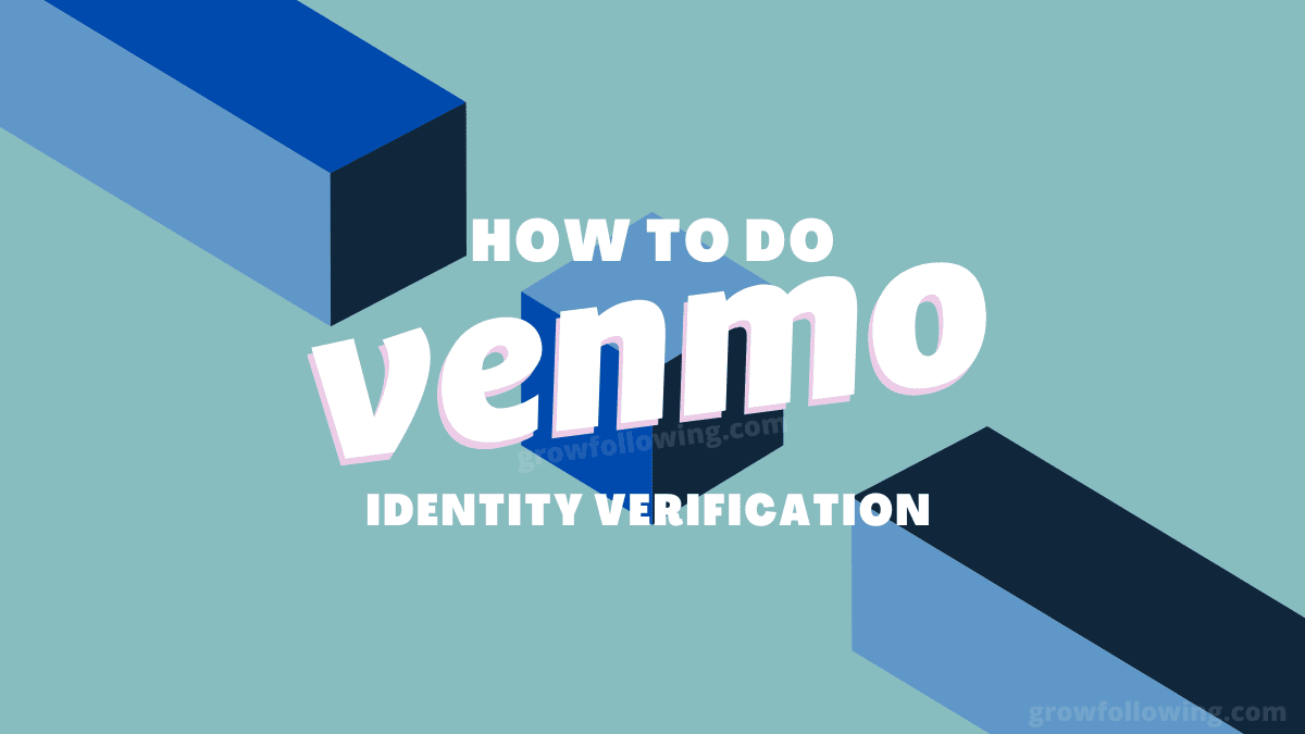 Comment faire la vérification d'identité Venmo