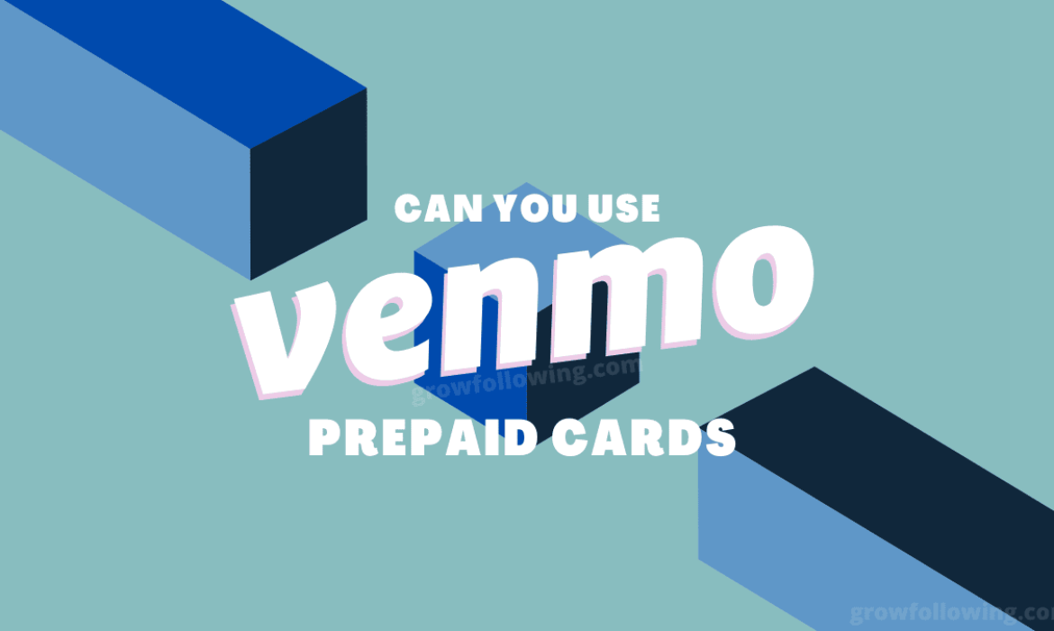 Pouvez-vous utiliser des cartes prépayées sur Venmo ?  Quelles cartes fonctionnent ?