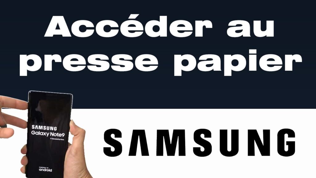 Vue détaillée d'un smartphone Samsung montrant comment accéder au presse-papier